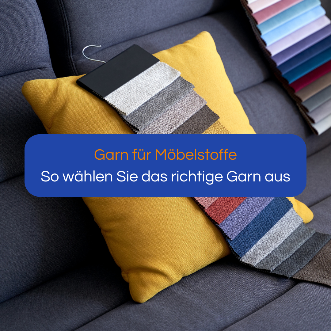 Garn für Möbelstoffe: Tipps zur Auswahl und die besten Optionen im Überblick