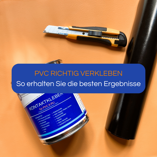 PVC Kleber richtig verwenden