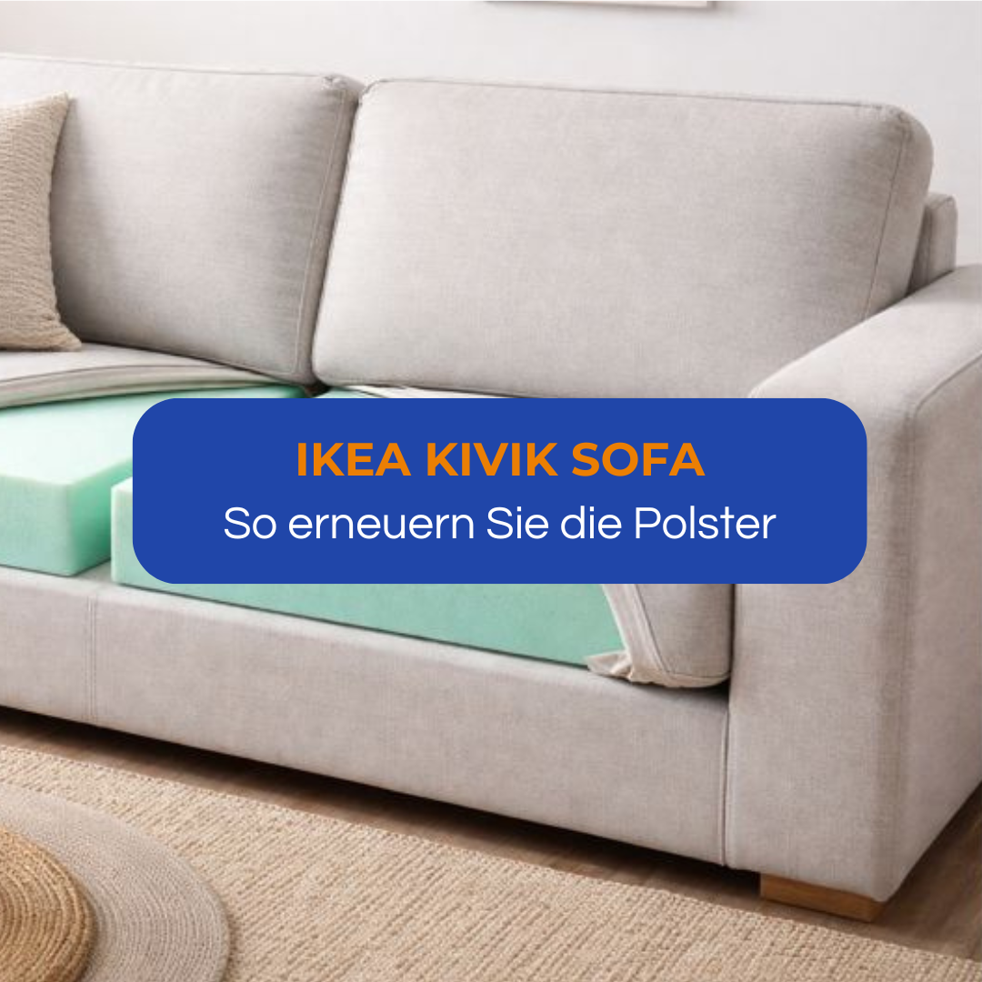 IKEA KIVIK Polster durchgesessen: Sitz- und Rückenpolster ersetzen (2- und 3-Sitzer)