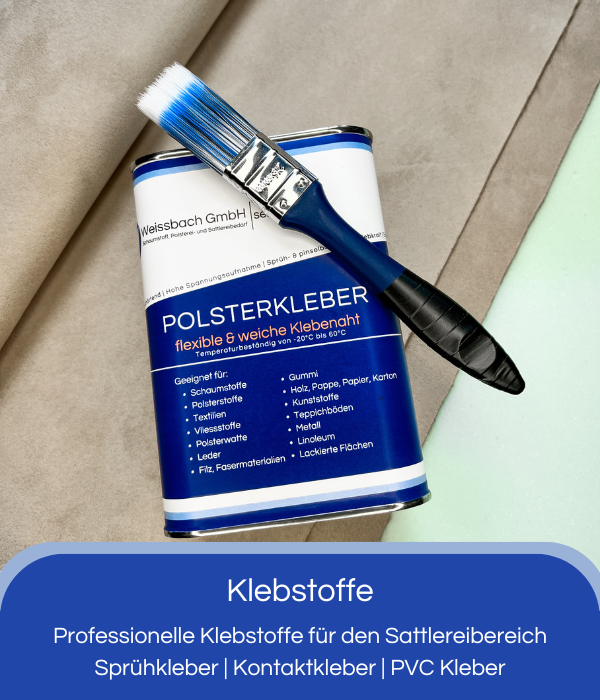 Klebstoffe für den Sattlereibereich