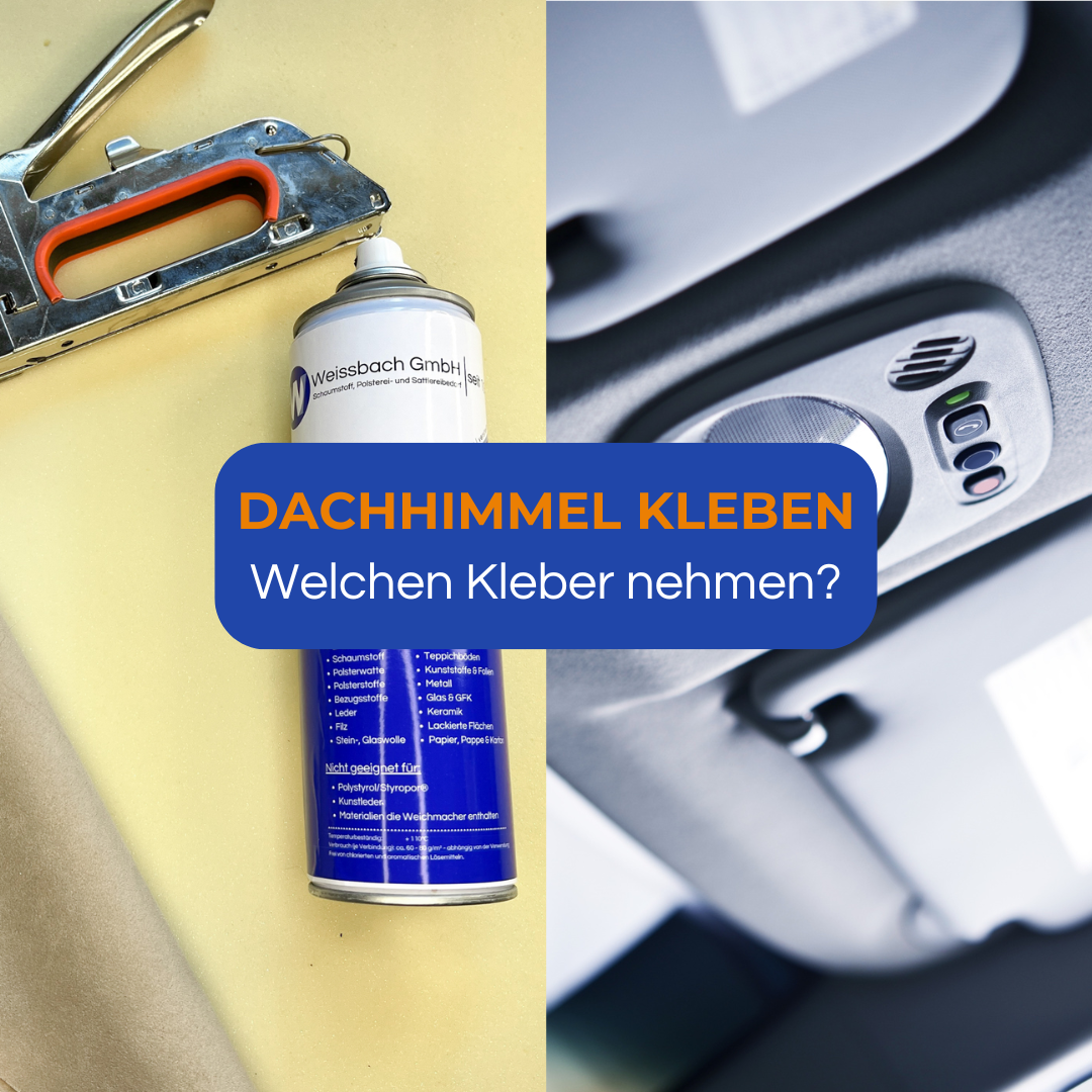 Dachhimmel kleben: Welcher Kleber ist der richtige?