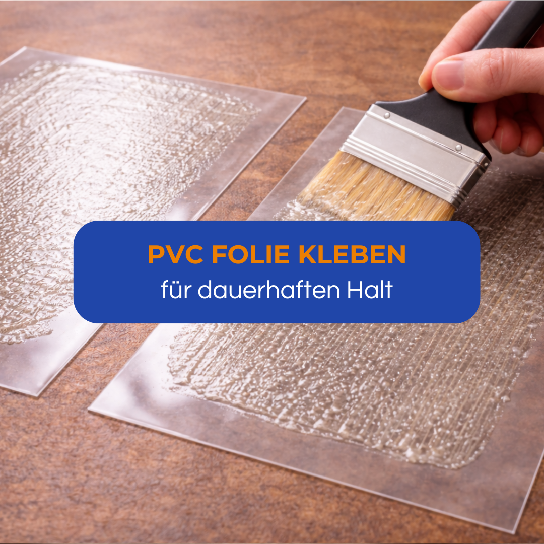 PVC Folie kleben: Schritt-für-Schritt Anleitung (für dauerhaft festen Halt)